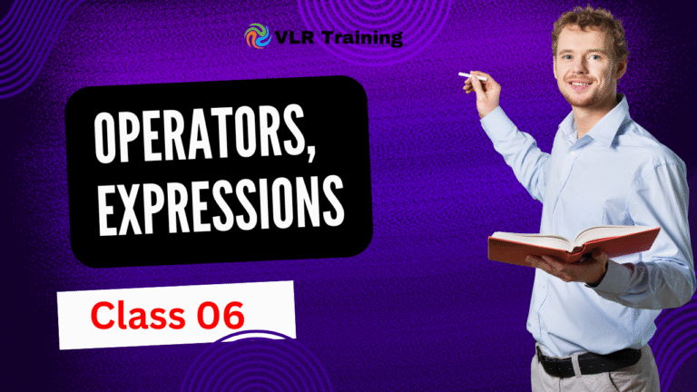Class06,07 Operators, Expressions
