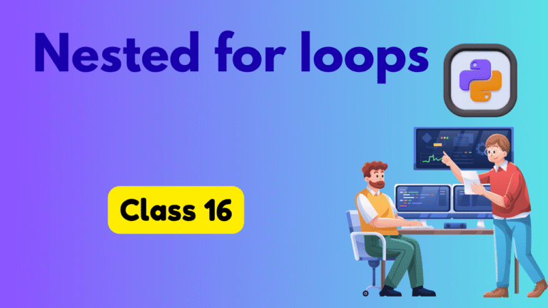 Nested for loops, break, continue, and pass in for loops